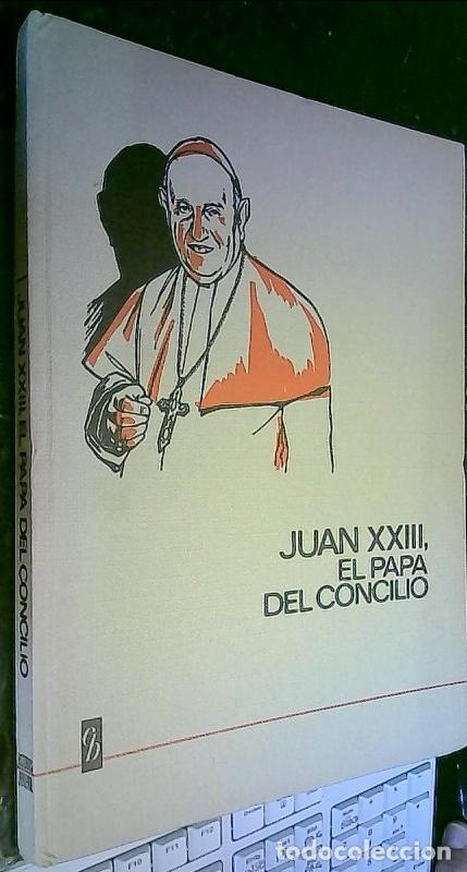 Libros: Juan XXIII, el Papa del Concilio - Santos, Carmen: