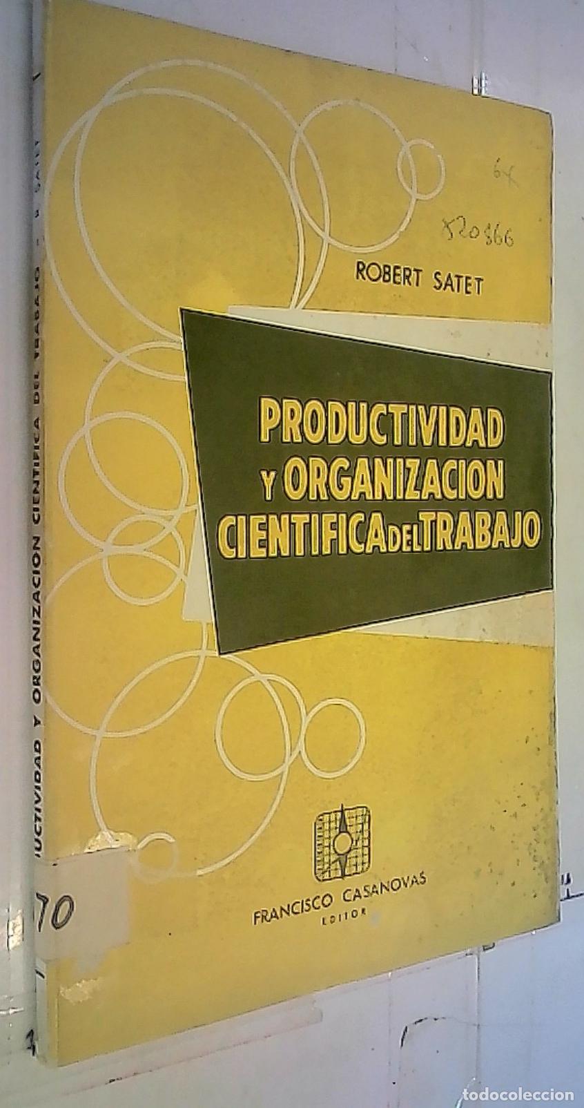 Libros: Productividad y organizaci&oacute;n cient&iacute;fica del trabajo - Satet, Robert: