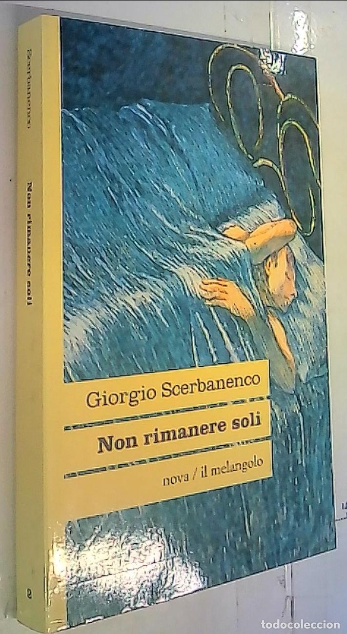 Libri di seconda mano: Non rimanere soli - Scerbanenco, Giorgio: