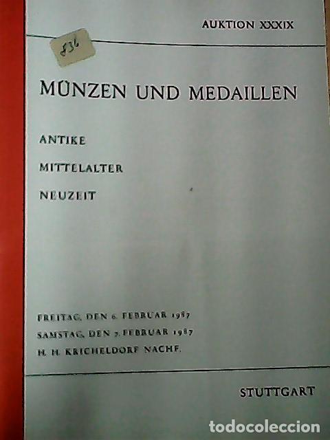 Libros: Munzen und medaillen. Freitag und Samstag. Auktion XXXIX. Den 6 Februar. Februar 1987 - CATALOGUE AU
