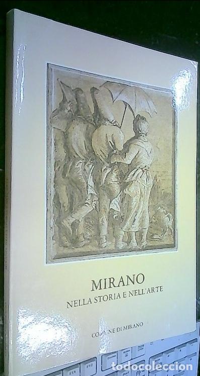 Libri di seconda mano: Mirano nella storia e nell arte. A cura di?. - Semenzato, Camillo: