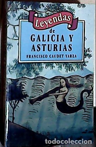 Libros: Leyendas de Galicia y Asturias - Caudet Yarza, Francisco: