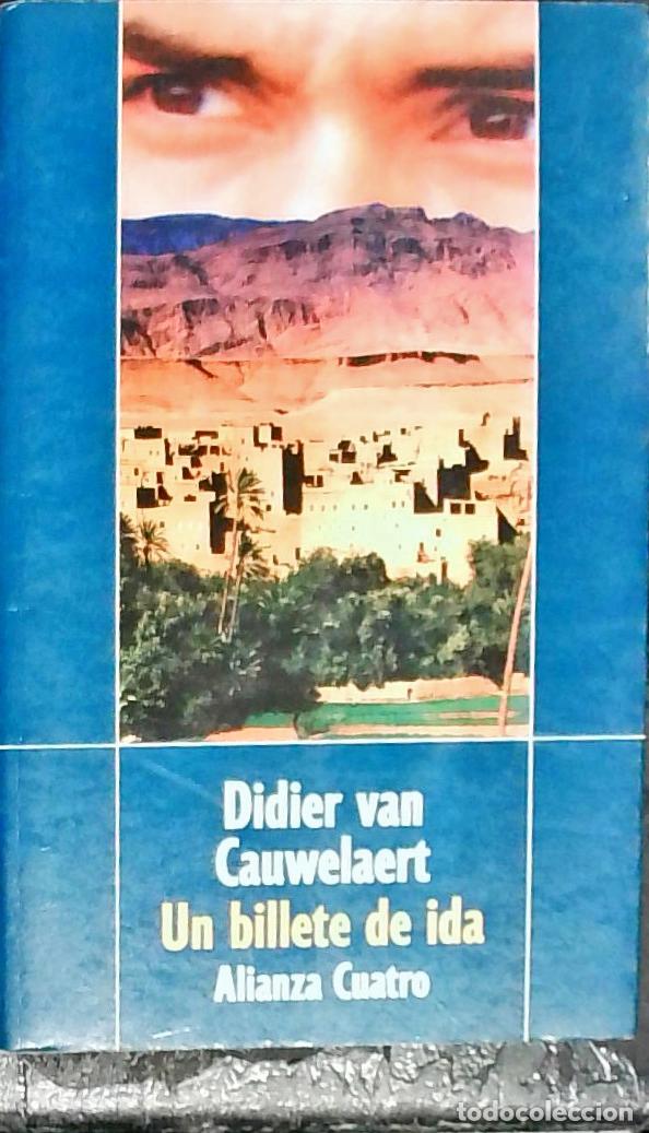 Libros: Un billete de ida - Cauwelaert, Didier van: - Foto 1