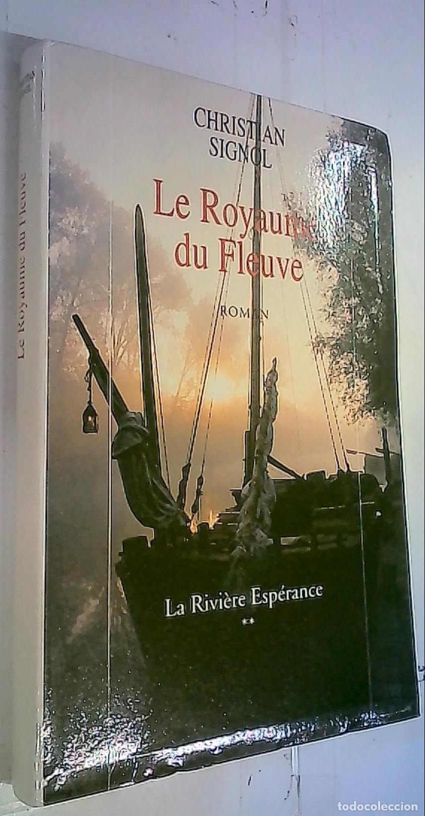 books: La Rivi&egrave;re Esp&eacute;rance. 2, Le Royaume de Fleuve - Signol, Christian: