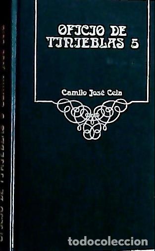 Libros: Oficio de Tinieblas. 5 - Cela, Camilo Jos&eacute;: - Foto 1
