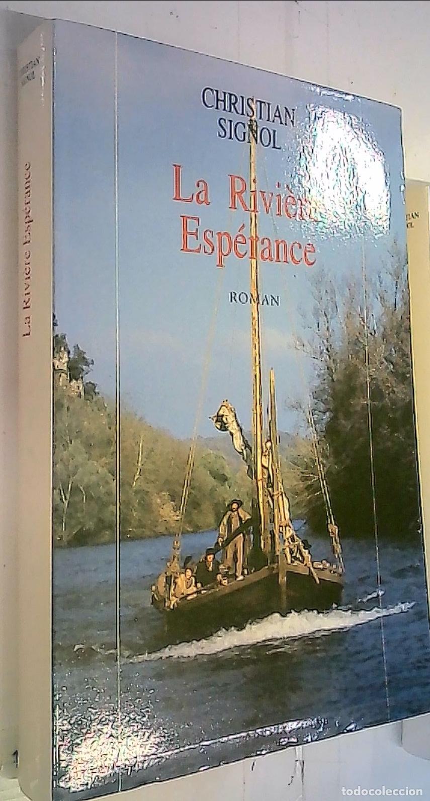 books: La Rivi&egrave;re Esp&eacute;rance. Roman - Signol, Christian: