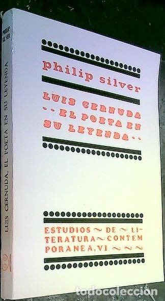 Libros: Luis Cernuda. El poeta en su leyenda - Silver Philip: - Foto 1
