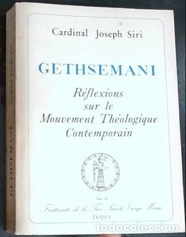 Libri di seconda mano: Gethsemani. Reflexions sur le Mouvement Thologique Contemporain. - Siri, Cardinal Joseph: