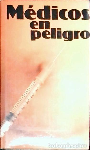 B&uuml;cher: M&eacute;dicos en peligro - Slaughter, Frank G.: