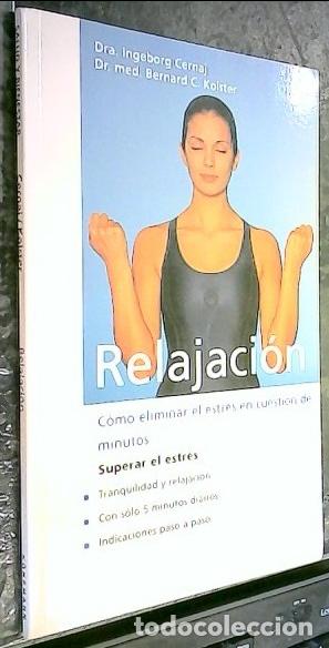books: Relajaci&oacute;n. C&oacute;mo eliminar el estr&eacute;s en cuesti&oacute;n de minutos. Superar el estr&eacute;s. Tranquilidad y relaja