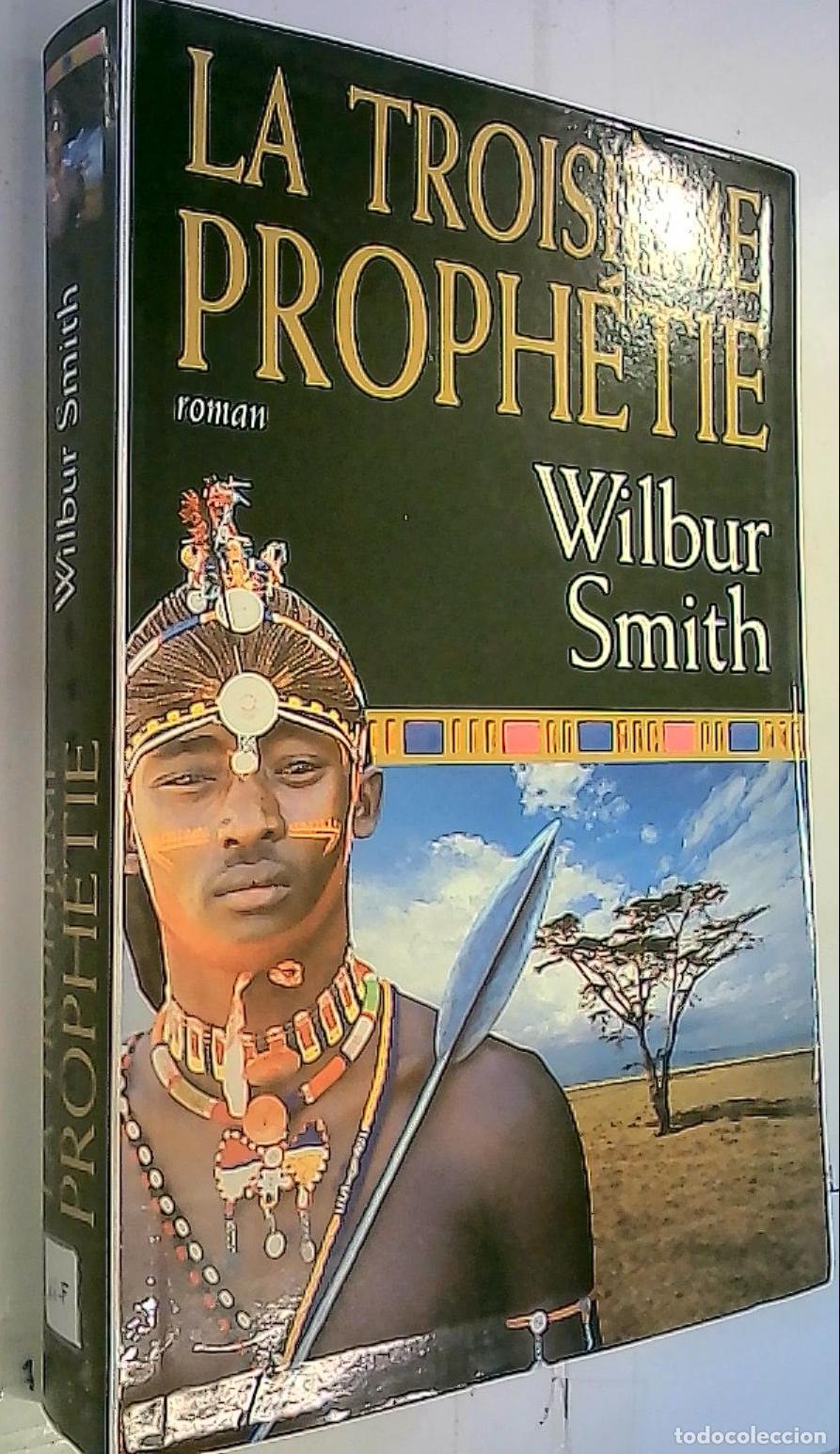 Libros: La troisi&egrave;me proph&eacute;tie - Smith, Wilbur: - Foto 1