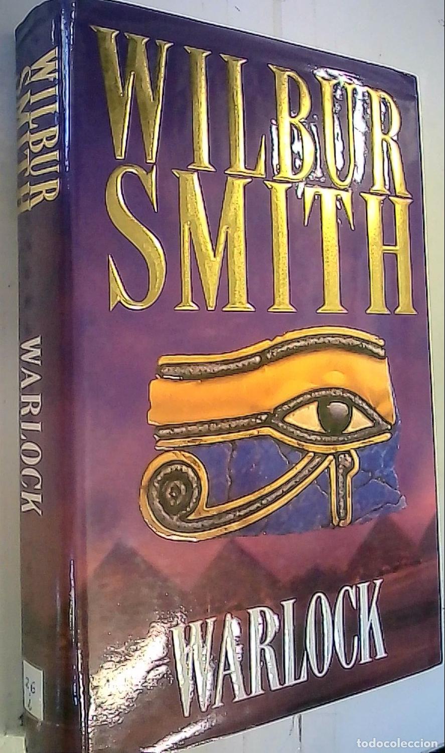 Libros: Warlock - Smith, Wilbur: - Foto 1
