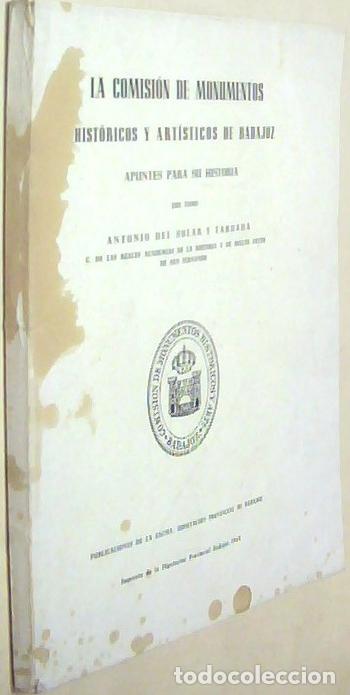 Libri di seconda mano: La Comisi&oacute;n de Monumentos Hist&oacute;ricos y Art&iacute;sticos de Badajoz. Apuntes para su historia - SOLAR Y TAB