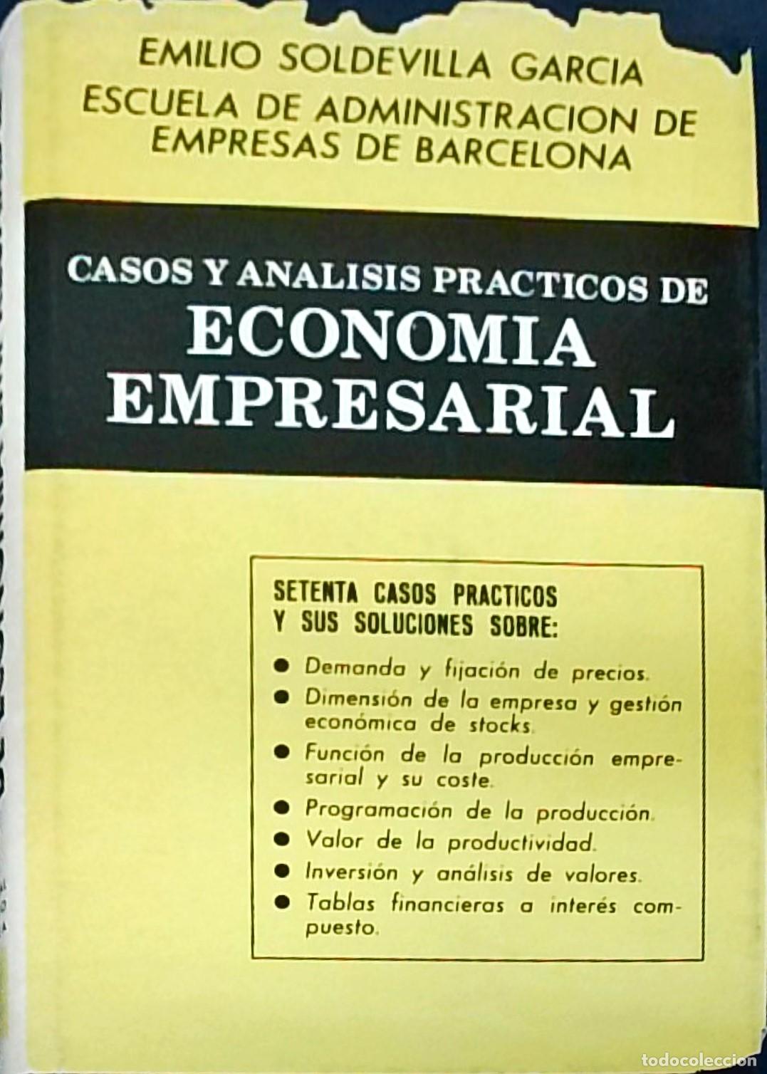 Livres: Casos y an&aacute;lisis pr&aacute;ctico de econom&iacute;a empresarial - SOLDEVILLA GARCIA, Emilio: