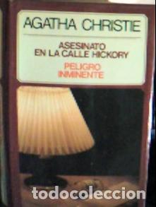 Libros: Asesinato en la calle Hickory . Peligro inminente - Christie, Agatha :