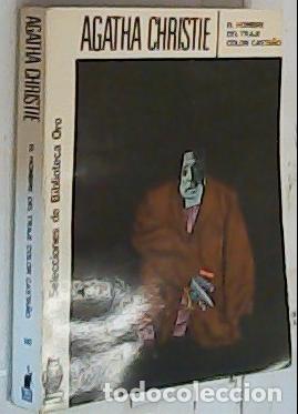 B&uuml;cher: El hombre del traje color casta&ntilde;o. Selecciones de Biblioteca Oro. N&ordm; 147 - CHRISTIE, Agatha: