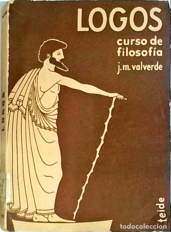 Libros: Logos. Curso de filosof&iacute;a - Valverde, Jos&eacute; M.: - Foto 1