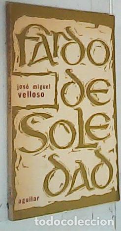 B&uuml;cher: Fardo de soledad - Velloso, Jos&eacute; Miguel: