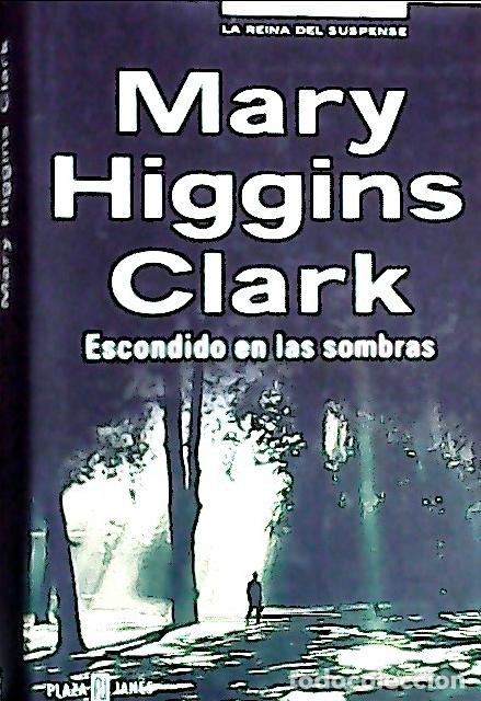 Libros: Escondido en las sombras - Clark, Mary Higgins : - Foto 1