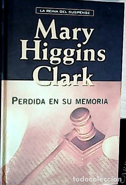 Libros: Perdida en su memoria - Clark, Mary Higgins: - Foto 1
