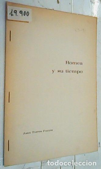 Libri di seconda mano: Romea y su tiempo. Separata - Torres Fontes, Juan: