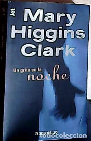 Libros: Un grito en la noche - Clark, Mary Higgins: - Foto 1