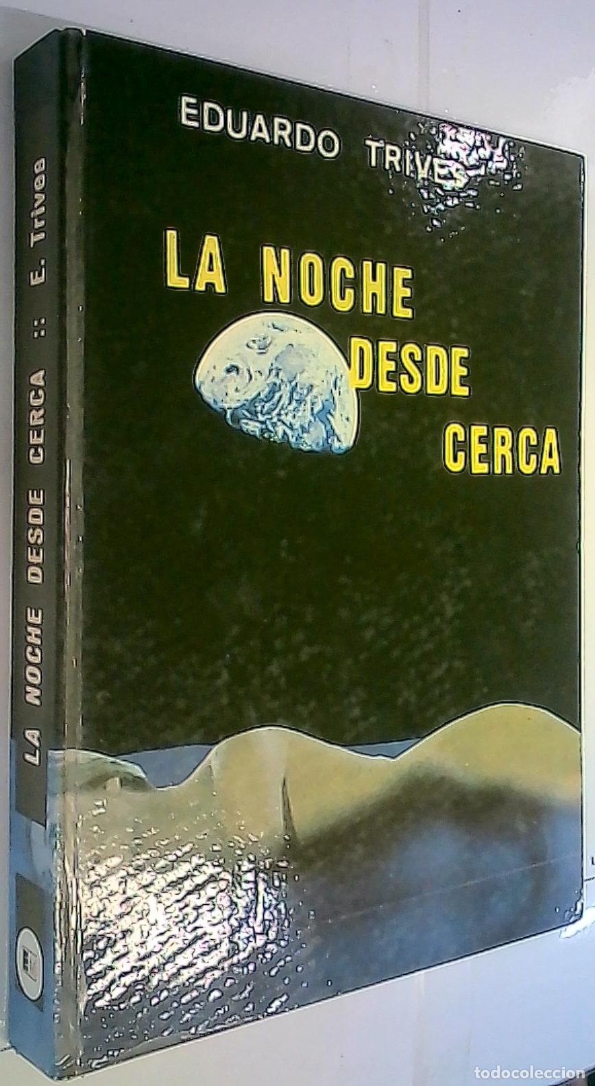 Libros: La noche desde cerca - Trives, Eduardo: - Foto 1