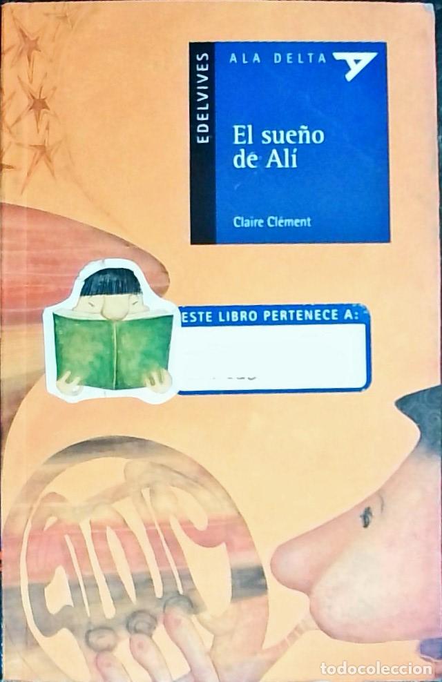 Libros: El sue&ntilde;o de Al&iacute; - Cl&eacute;ment, Claire: - Foto 1