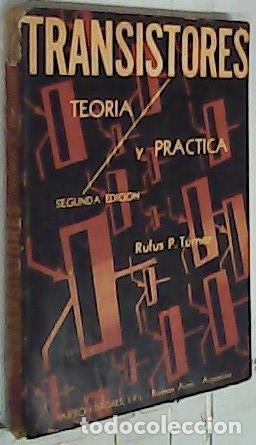 B&uuml;cher: Transistores. Teor&iacute;a y pr&aacute;ctica - Turner, Rufus P.: