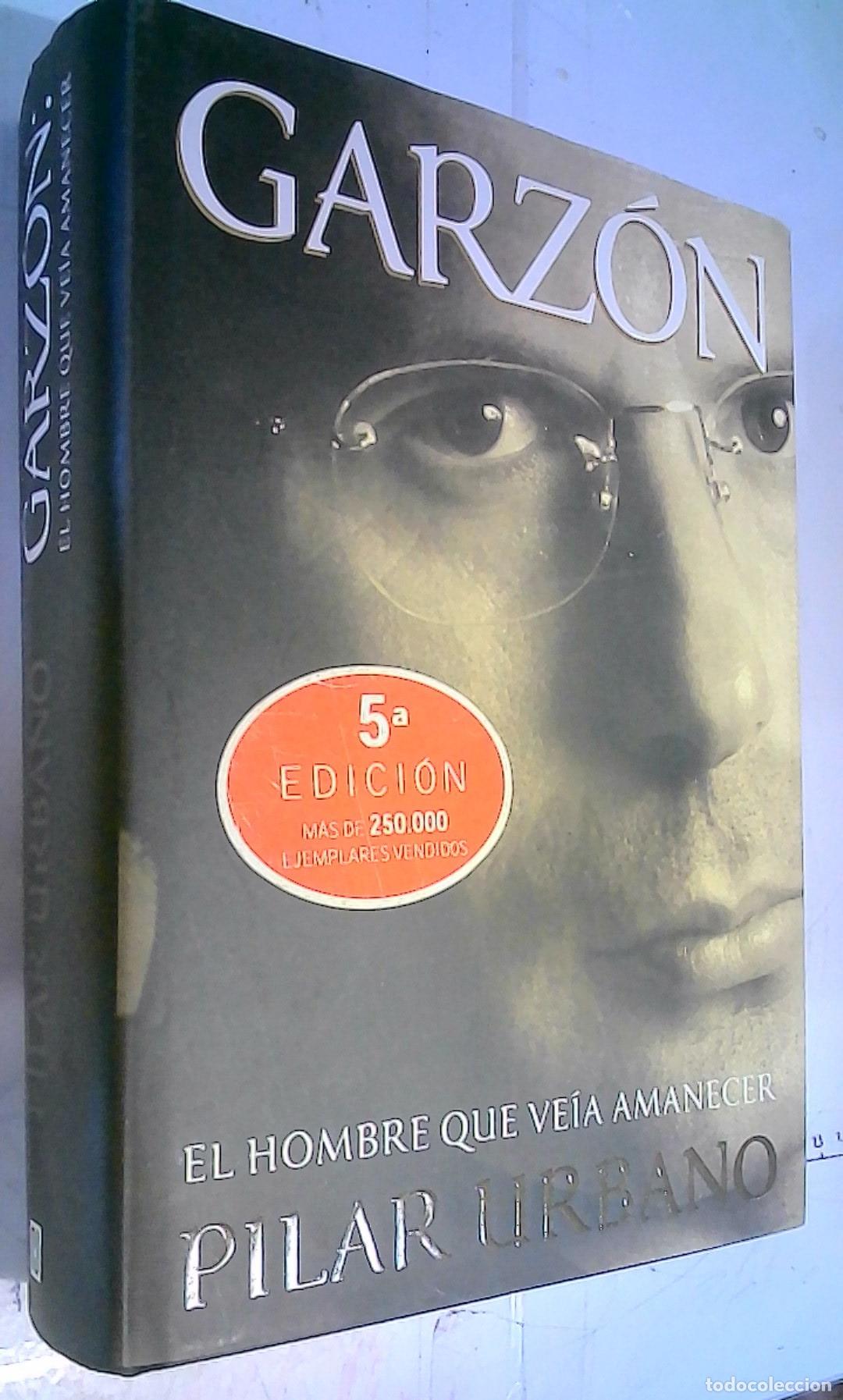 Libri di seconda mano: Garz&oacute;n: el hombre que ve&iacute;a amanecer - Urbano, Pilar: