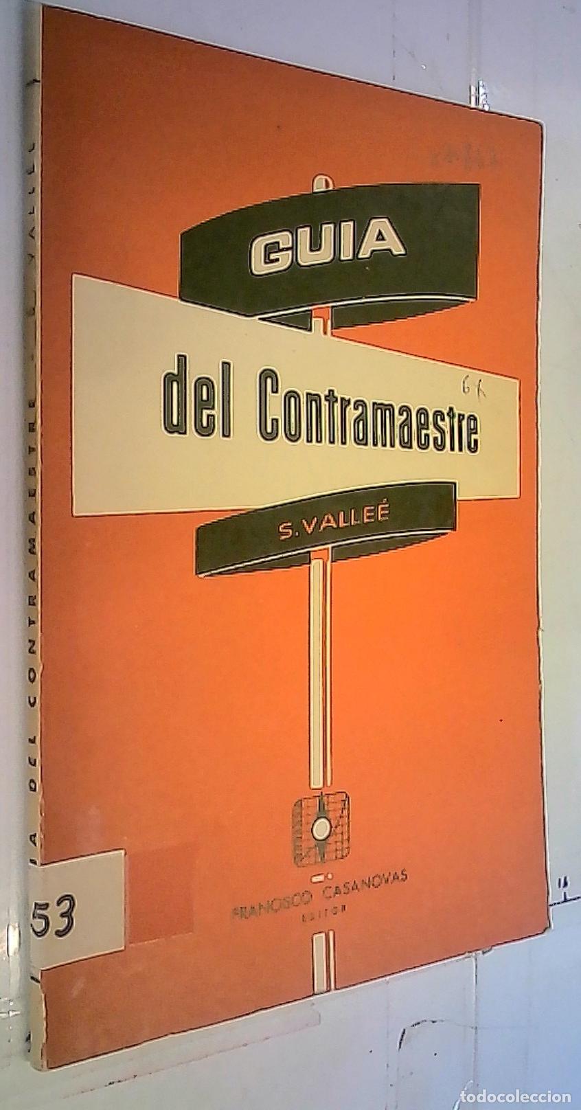 Libri di seconda mano: Gu&iacute;a del contramaestre - Valle&eacute;e, S.: