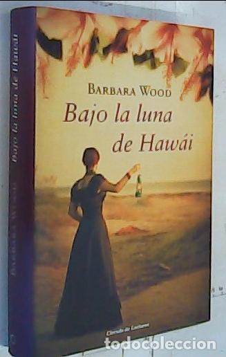 Libros: Bajo la luna de Hawai - Wood, Barbara: - Foto 1