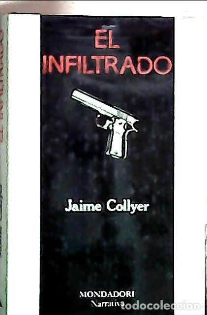 B&uuml;cher: El infiltrado - Collyer, Jaime: