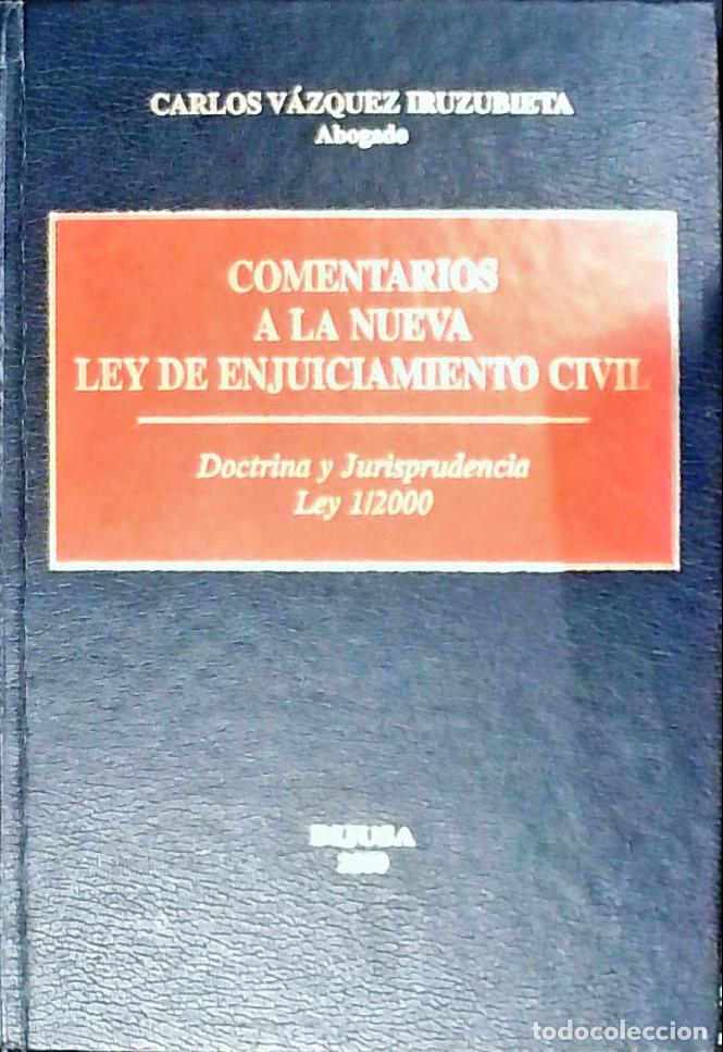 Libros: Comentarios a la nueva ley de enjuiciamiento civil : doctrina y jurisprudencia. Ley 1/2000 - V&aacute;zquez
