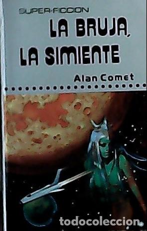 Libros: La bruja, la simiente - Comet, Alan: - Foto 1