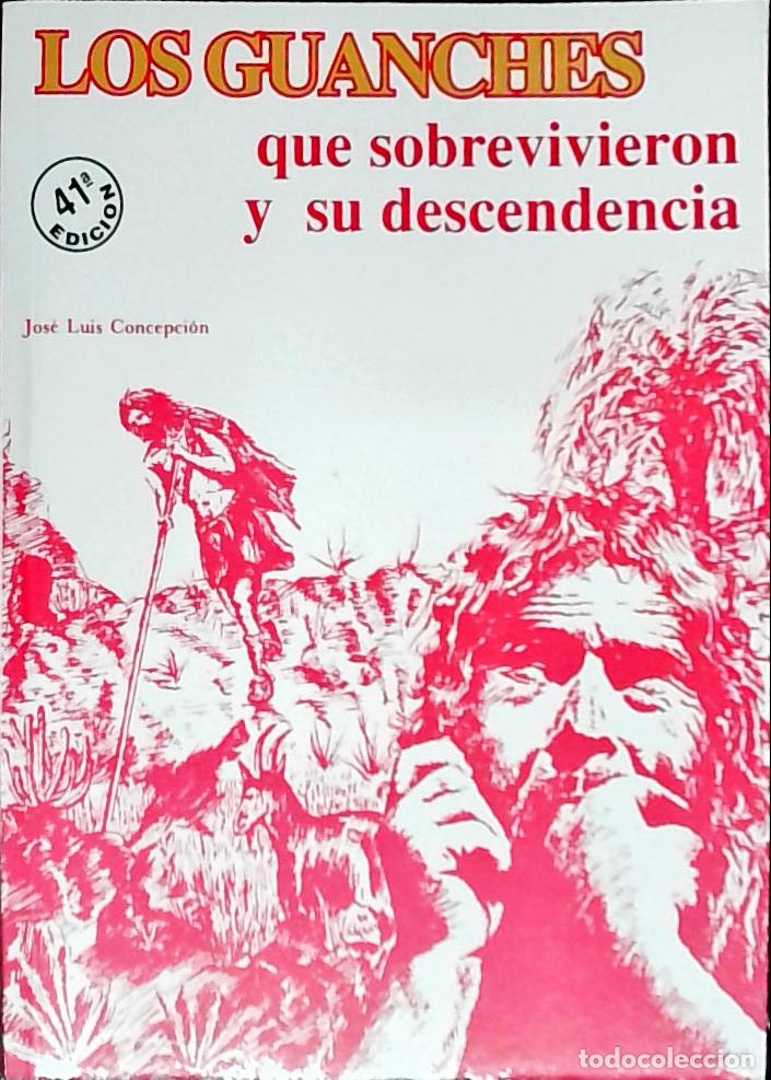B&uuml;cher: Los guanches que sobrevieron y su descendencia - Concepci&oacute;n, Jos&eacute; Luis:
