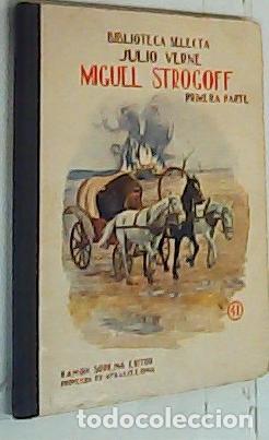 Libros: Miguel Strogoff. Primera parte. El correo del Zar - Verne, Julio: - Foto 1