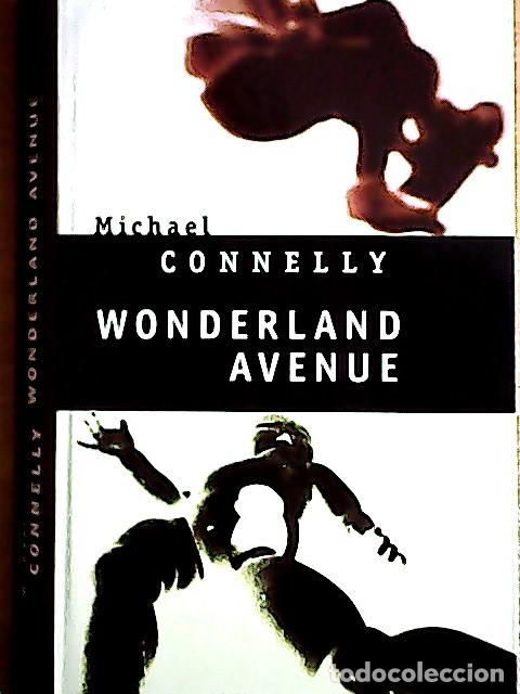 Libros: Wonderland Avenue - Connelly, Michael: