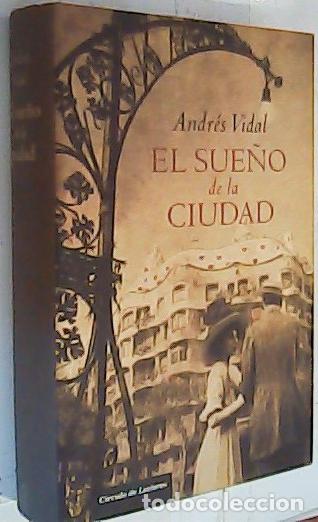 Libros: El sue&ntilde;o de la ciudad - Vidal, Andr&eacute;s: - Foto 1