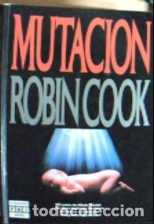 Libros: Mutaci&oacute;n - Cook, Robin: - Foto 1