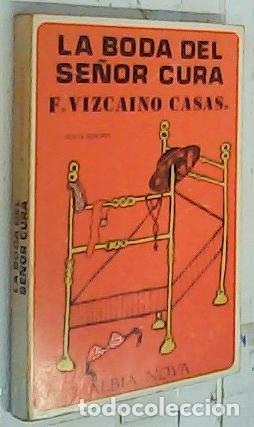 Libri di seconda mano: La boda del se&ntilde;or cura - Vizca&iacute;no Casas, Fernando: