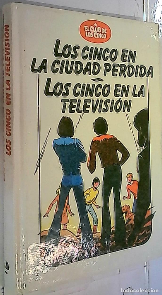 Libros: Los cinco en la ciudad perdida . Los cinco en la televisi&oacute;n : una aventura de los personajes creados