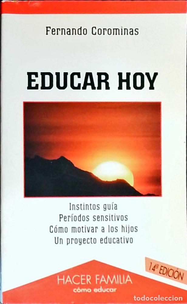 Libros: Educar hoy. Instintos gu&iacute;a. Peri&oacute;dos sensitivos. C&oacute;mo motivar a los hijos. Un proyecto educativo - C