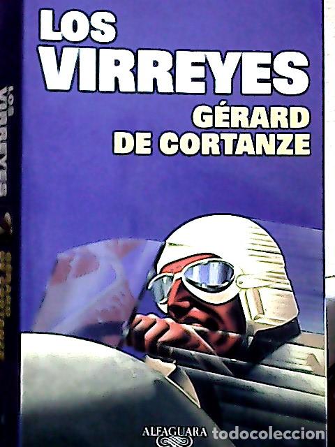 Libros: Los virreyes - Cortanze, G&eacute;rard de L&oacute;pez : - Foto 1