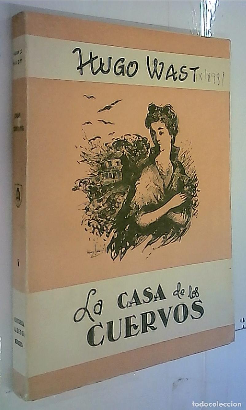 books: La casa de los cuervos. Obras completas de? Tomo V - Wast, Hugo: