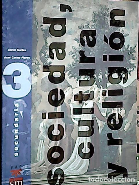 Libros: Sociedad, cultura y religi&oacute;n, 3 ESO - Cort&eacute;s Soriano, Javier Flores: