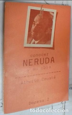 B&uuml;cher: Neruda y su obra - Coust&eacute;, Alberto: