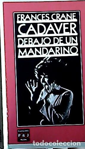 B&uuml;cher: Cad&aacute;ver debajo de un mandarino - Crane, Frances: