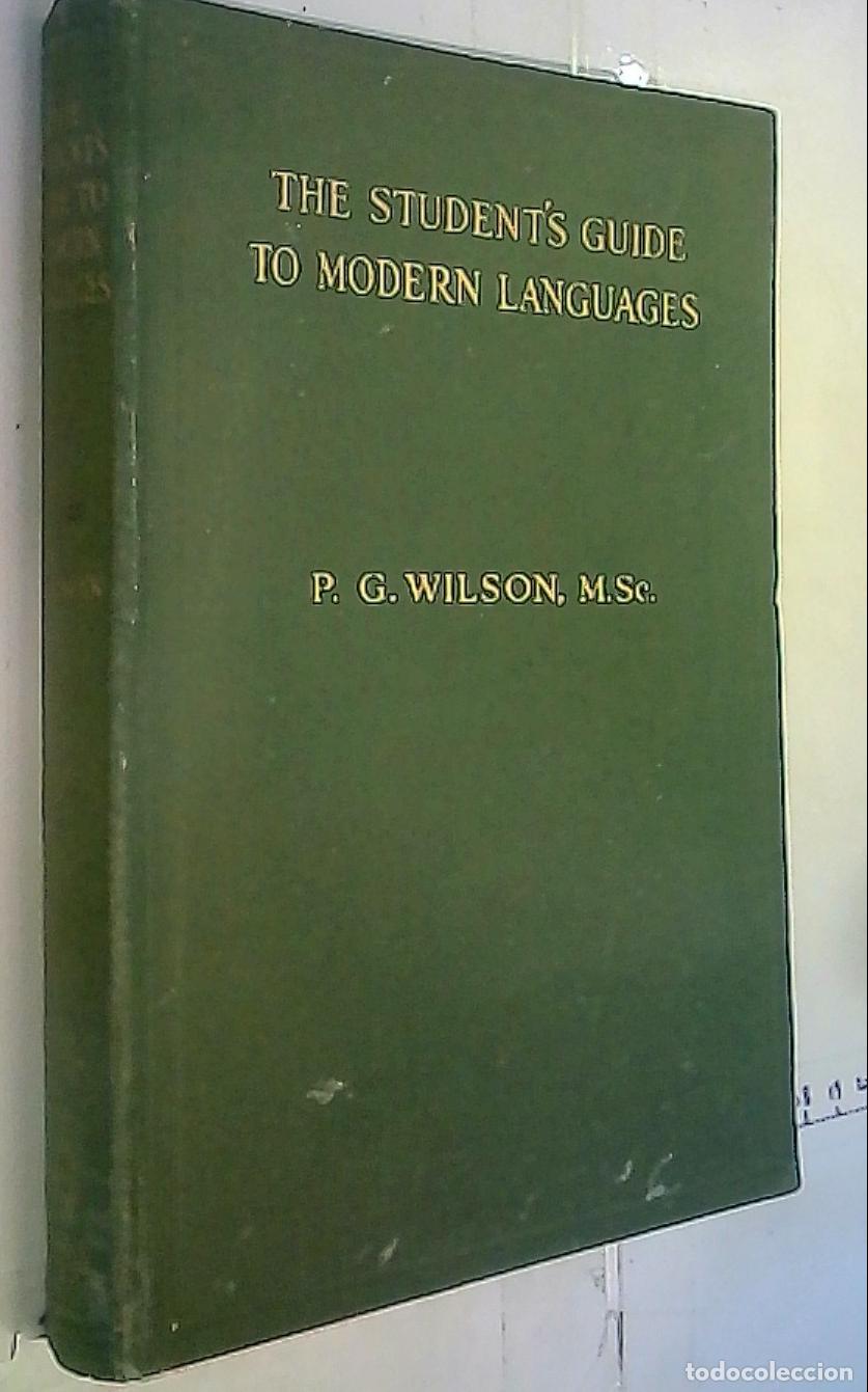 Libri di seconda mano: The studens's guide to modern languages. A comparative study of english, french, german and spanish