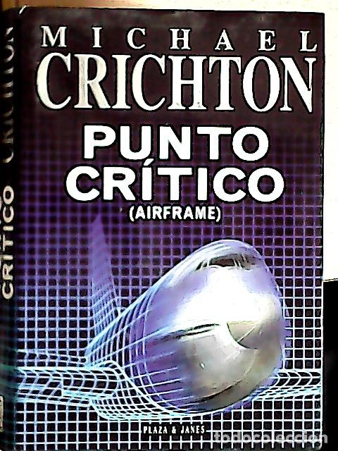 Libros: Punto cr&iacute;tico - Crichton, Michael : - Foto 1